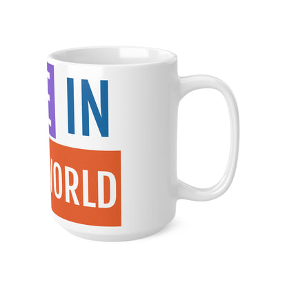 Inspirational Ceramic Coffee Mug - "Made in the World" - Vibrant Ceramic Coffee Cups – Microwave & Dishwasher Safe Mugs with ORCA Coating (11oz & 15oz)